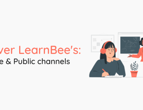 Discover Learnbee’s: Public And Private Channels